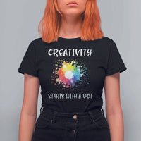 Funny Dot Day T Shirt For Women Creativity Starts With A Dot Colorful Dots Watercolor - Wonder Print Shop