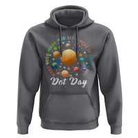 Happy Dot Day Hoodie Make Your Mark See Where It Takes Planet Dots Sparkle Star - Wonder Print Shop