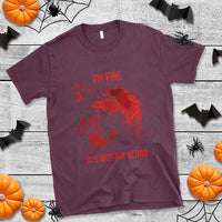 Funny Halloween Blood Stained T Shirt I'm Fine It's Not My Blood Splatter Bloody - Wonder Print Shop