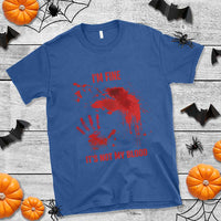Funny Halloween Blood Stained T Shirt I'm Fine It's Not My Blood Splatter Bloody - Wonder Print Shop