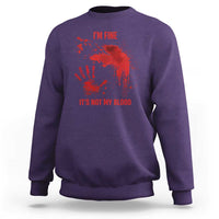 Funny Halloween Blood Stained Sweatshirt I'm Fine It's Not My Blood Splatter Bloody - Wonder Print Shop