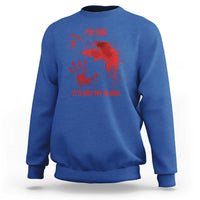 Funny Halloween Blood Stained Sweatshirt I'm Fine It's Not My Blood Splatter Bloody - Wonder Print Shop