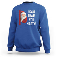 Funny Christmas Santa Sweatshirt I Saw That You Nasty Meme - Wonder Print Shop