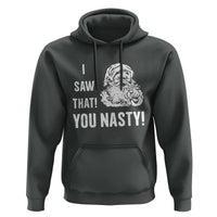 Funny Christmas Santa Hoodie I Saw That You Nasty Xmas Naughty Kids