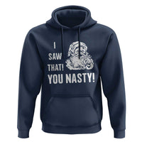 Funny Christmas Santa Hoodie I Saw That You Nasty Xmas Naughty Kids