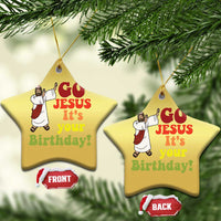 Funny Christian Xmas Christmas Ornament Go Jesus It's Your Birthday - Wonder Print Shop
