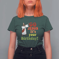Funny Christian Christmas T Shirt For Women Go Jesus It's Your Birthday - Wonder Print Shop