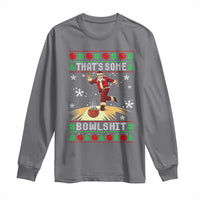 Funny Christmas Bowling Long Sleeve Shirt Thats Some Bowlshit Xmas Bowler Santa - Wonder Print Shop