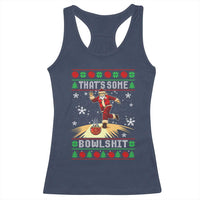 Funny Christmas Bowling Racerback Tank Top Thats Some Bowlshit Xmas Bowler Santa - Wonder Print Shop