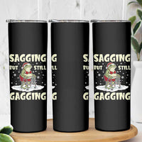 Funny Sagging But Still Gagging Christmas Frog Skinny Tumbler Funny Cringe Meme Gag Humor - Wonder Print Shop