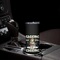 Funny Sagging But Still Gagging Christmas Frog Skinny Tumbler Funny Cringe Meme Gag Humor - Wonder Print Shop