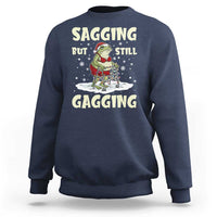 Funny Sagging But Still Gagging Christmas Frog Sweatshirt Funny Cringe Meme Gag Humor - Wonder Print Shop