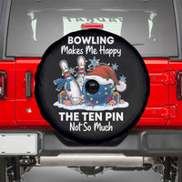 Funny Christmas Bowling Spare Tire Cover Bowling Makes Me Happy The Ten Pin Not So Much - Wonder Print Shop