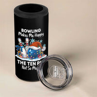 Funny Christmas Bowling 4 in 1 Can Cooler Tumbler Bowling Makes Me Happy The Ten Pin Not So Much - Wonder Print Shop