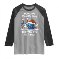Funny Christmas Bowling Raglan Shirt Bowling Makes Me Happy The Ten Pin Not So Much - Wonder Print Shop