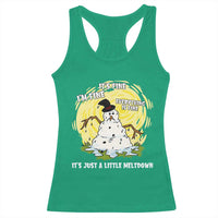 Funny It Is Fine I Am Fine Everything Is Fine Its Just A Little Meltdown Racerback Tank Top Christmas Snowman - Wonder Print Shop