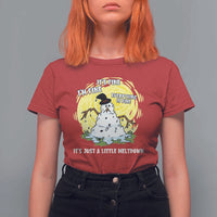 Funny It Is Fine I Am Fine Everything Is Fine Its Just A Little Meltdown T Shirt For Women Christmas Snowman - Wonder Print Shop