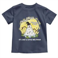 Funny It Is Fine I Am Fine Everything Is Fine Its Just A Little Meltdown Toddler T Shirt Christmas Snowman - Wonder Print Shop