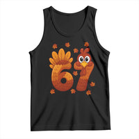 67 Thanksgiving Tank Top Funny Turkey Thanksgiving Six Seven Meme - Wonder Print Shop