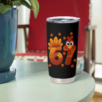 67 Thanksgiving Tumbler Cup Funny Turkey Thanksgiving Six Seven Meme - Wonder Print Shop