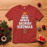Funny Christmas Six Seven Meme T Shirt 67 No Cap Bruh Merry Skibidi Rizzmas 2025 - Wonder Print Shop