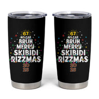 Funny Christmas Six Seven Meme Tumbler Cup 67 No Cap Bruh Merry Skibidi Rizzmas 2025 - Wonder Print Shop