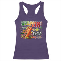 Steppin' Into Black History Month Racerback Tank Top African American Month Proud Melanin