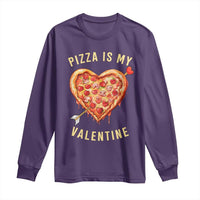 Funny Pizza Is My Valentine Long Sleeve Shirt Valentine's Day Heart Pepperoni Slice