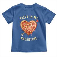 Funny Pizza Is My Valentine Toddler T Shirt Valentine's Day Heart Pepperoni Slice