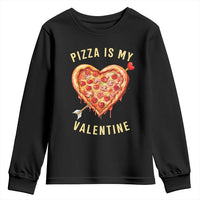 Funny Pizza Is My Valentine Youth Sweatshirt Valentine's Day Heart Pepperoni Slice