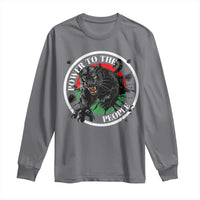 Power To The People Black Panther Party Long Sleeve Shirt Black History Month
