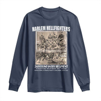 Never Forget Harlem Hellfighters Long Sleeve Shirt 369TH Infantry Regiment Black God Damn Let's Go