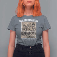Never Forget Harlem Hellfighters T Shirt For Women 369TH Infantry Regiment Black God Damn Let's Go