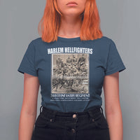 Never Forget Harlem Hellfighters T Shirt For Women 369TH Infantry Regiment Black God Damn Let's Go