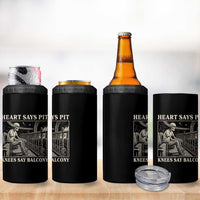 Heart Says Pit Knees Say Balcony 4 in 1 Can Cooler Tumbler Funny Concert Quote - Wonder Print Shop