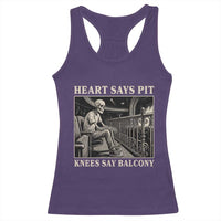 Heart Says Pit Knees Say Balcony Racerback Tank Top Funny Concert Quote - Wonder Print Shop