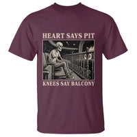 Heart Says Pit Knees Say Balcony T Shirt Funny Concert Quote - Wonder Print Shop