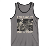 Heart Says Pit Knees Say Balcony Tank Top Funny Concert Quote - Wonder Print Shop