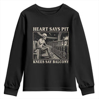 Heart Says Pit Knees Say Balcony Youth Sweatshirt Funny Concert Quote - Wonder Print Shop