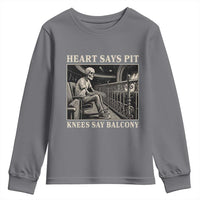 Heart Says Pit Knees Say Balcony Youth Sweatshirt Funny Concert Quote - Wonder Print Shop