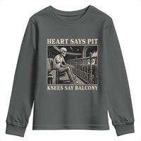 Heart Says Pit Knees Say Balcony Youth Sweatshirt Funny Concert Quote - Wonder Print Shop