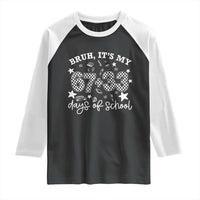Bruh It Is My 67 33 Days Of School Raglan Shirt 100th Days Of School Funny 67 Groovy Checkered