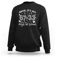 Bruh It Is My 67 33 Days Of School Sweatshirt 100th Days Of School Funny 67 Groovy Checkered