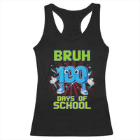 Bruh I Survived 67 33 Days Of School Racerback Tank Top Funny 100th Days of School 67 Game Meme - Wonder Print Shop