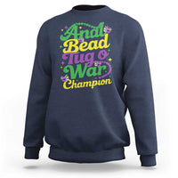 Funny Anal Bead Tug O War Mardi Gras Sweatshirt Fat Tuesday Carnival Adult Humor