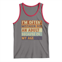 Funny I Am Often Mistaken For An Adult Because Of My Age Tank Top