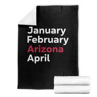 January February Arizona April Throw Blanket AZ Sport Fan Pride