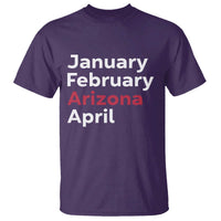 January February Arizona April T Shirt AZ Sport Fan Pride