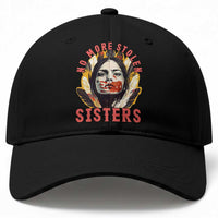 Native American Awareness Gift Baseball Cap No More Stolen Sisters MMIW Support