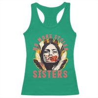 Native American Awareness Gift Racerback Tank Top No More Stolen Sisters MMIW Support